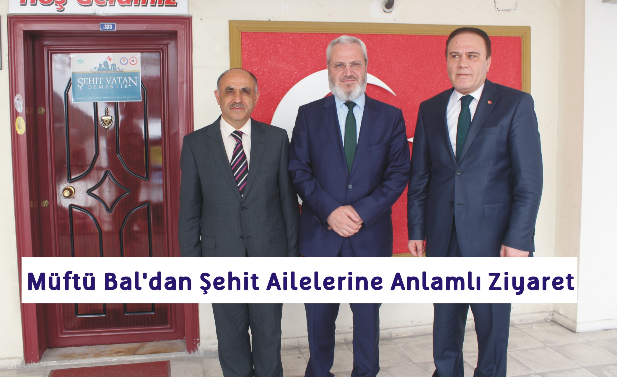 Müftü Bal&#39;dan Şehit Ailelerine Anlamlı Ziyarett