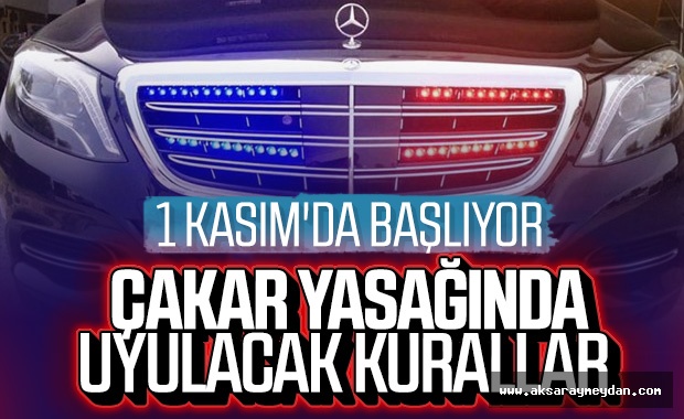 Çakar yasağı hakkında bilmeniz gerekenler