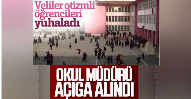 Otizmli çocukların bulunduğu okulun müdürü açığa alındı