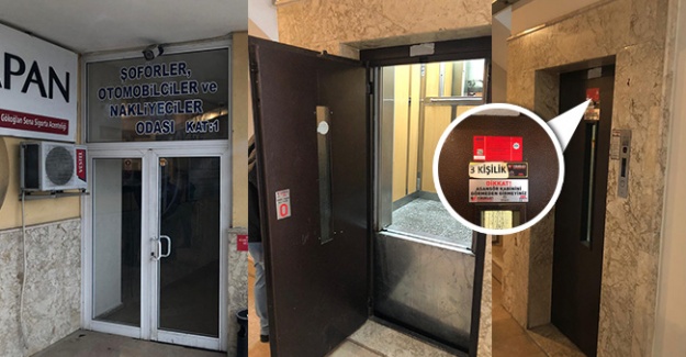 Şoförler odası asansörü ALLAH&#039;a emanet
