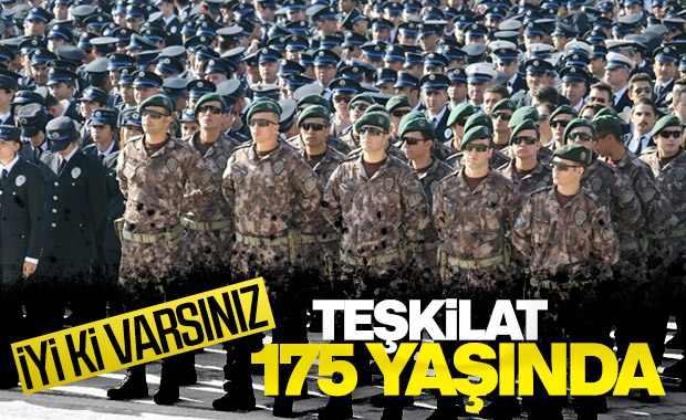 Türk Polis Teşkilatı 175 yaşında