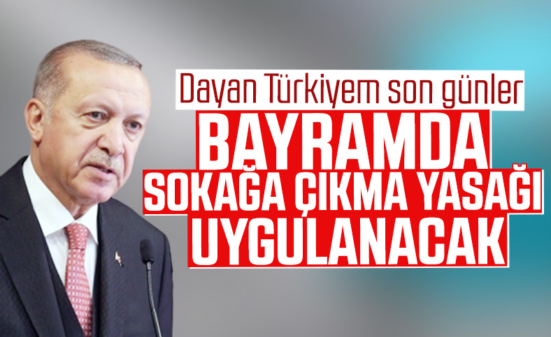 Bayramda sokağa çıkma yasağı ilan edildi