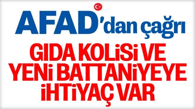 AFAD: Sadece gıda kolisi ve battaniyeye ihtiyaç var