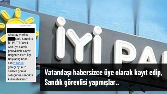 Haberi Olmadan Hem Üye hemde Sandık Görevlisi Yaptılar.