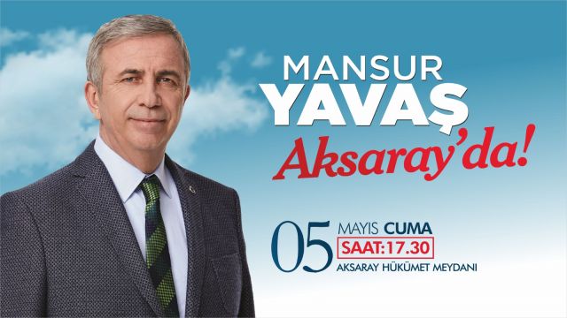 Mansur Yavaş Aksaray’a geliyor