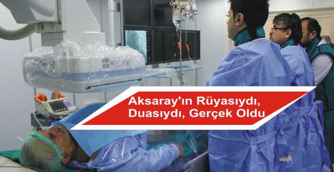 Aksaray&#39;ın Rüyasıydı, Duasıydı, Gerçek Oldu