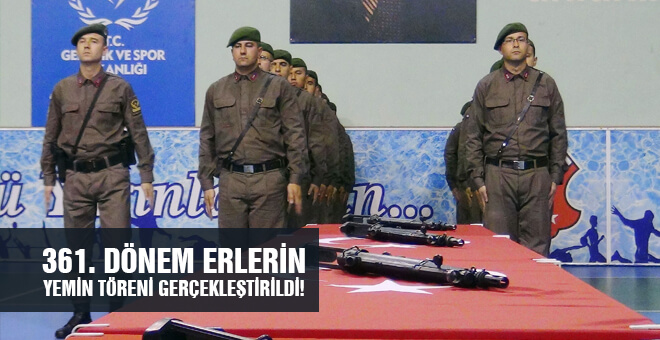 361. Dönem Erlerin yemin töreni gerçekleştirildi!