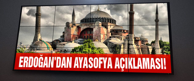 Cumhurbaşkanlığından son dakika Ayasofya açıklaması