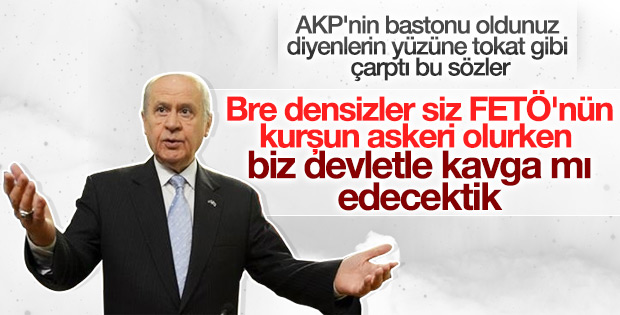 Bahçeli&#39;den AKP&#39;nin bastonu oldunuz diyenlere sert yanıt