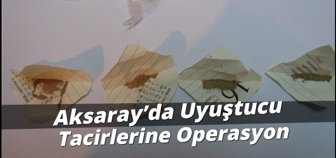 Uyuşturucu Tacirlerine Operasyon