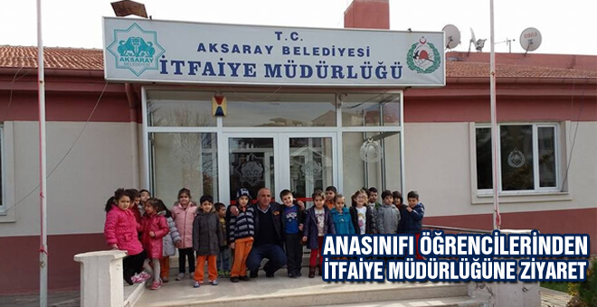 Anasınıfı öğrencilerinden itfaiye müdürlüğüne ziyaret