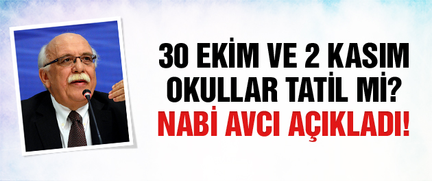 Okullar tatil mi? Nabi Avcı açıkladı