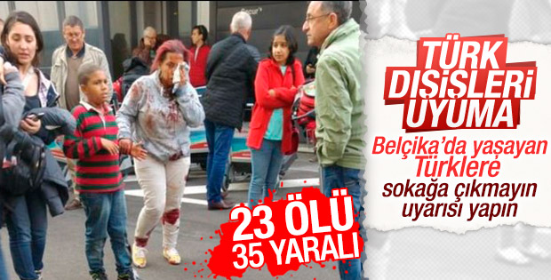 Türkiye Belçika&#39;daki vatandaşlarını uyarmalı