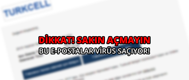 Bu E-postalar virüs Saçıyor