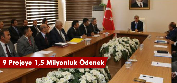 9 Projeye 1 Milyon 582 Bin Lira Ödenek Aktarılacak