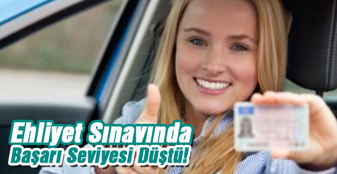 Ehliyet sınavında başarı seviyesi düştü