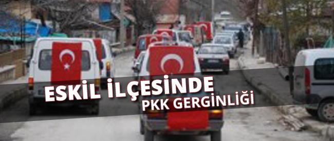 Eskil'de PKK gerginliği