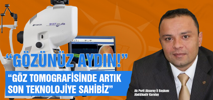 Gözünüz aydın!