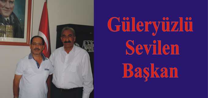 Güleryüzlü Sevilen Başkan