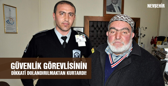 Güvenlik görevlisinin dikkati dolandırılmaktan kurtardı