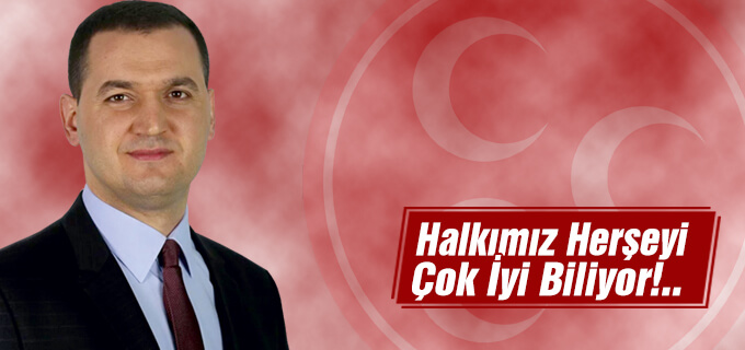 Halkımız herşeyi çok iyi biliyor!