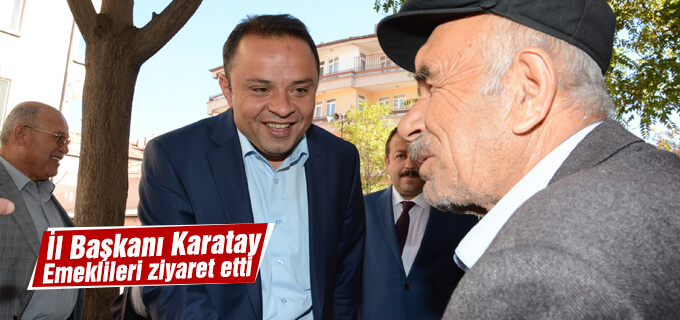 Karatay emeklileri ziyaret etti