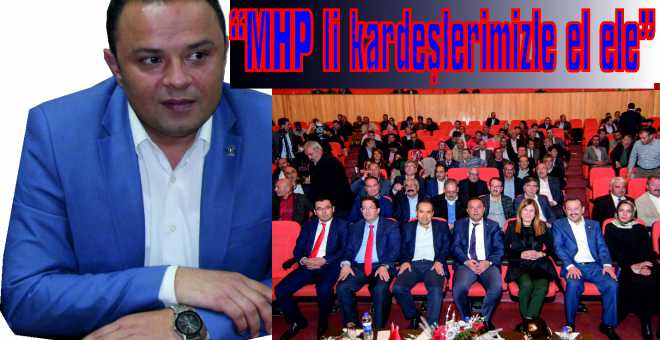 MHP li kardeşlerimizle el ele