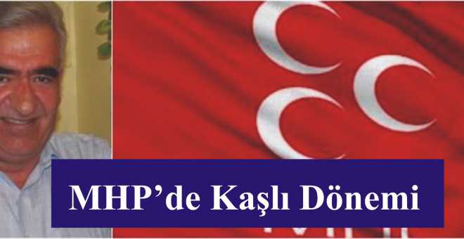 Mhp&#39;de Kaşlı Dönemi