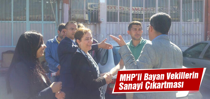 MHP&#39;li Bayan Adaylardan Sanayi Çıkarması