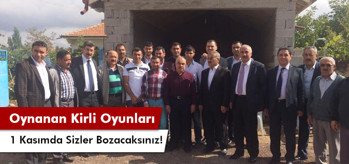 Oynanan kirli oyunları 1 kasımda sizler bozacaksınız