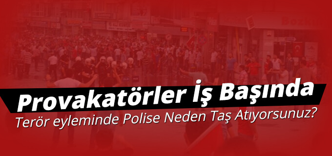 Provakatörler İş Başında