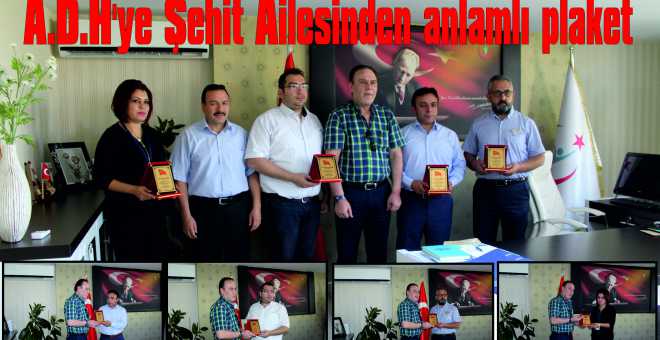 A.D.H’ye Şehit Ailesinden anlamlı plaket 