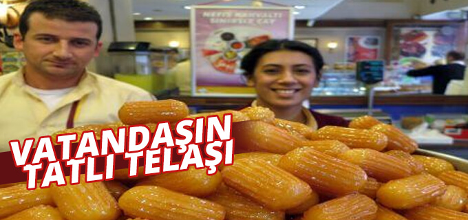 Vatandaşın Tatlı Telaşı